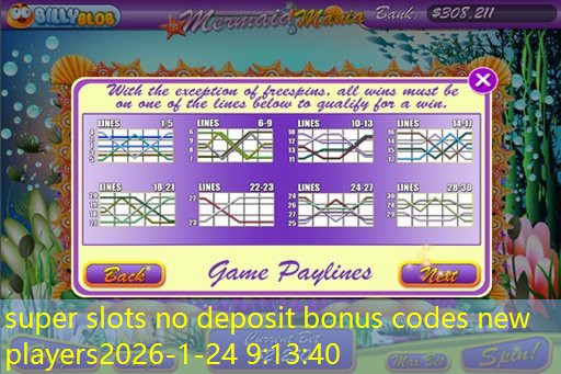 super slots no deposit bonus codes new players