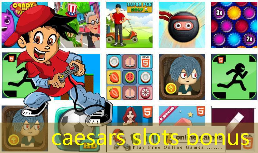 caesars slots bonus caesars slots bonus